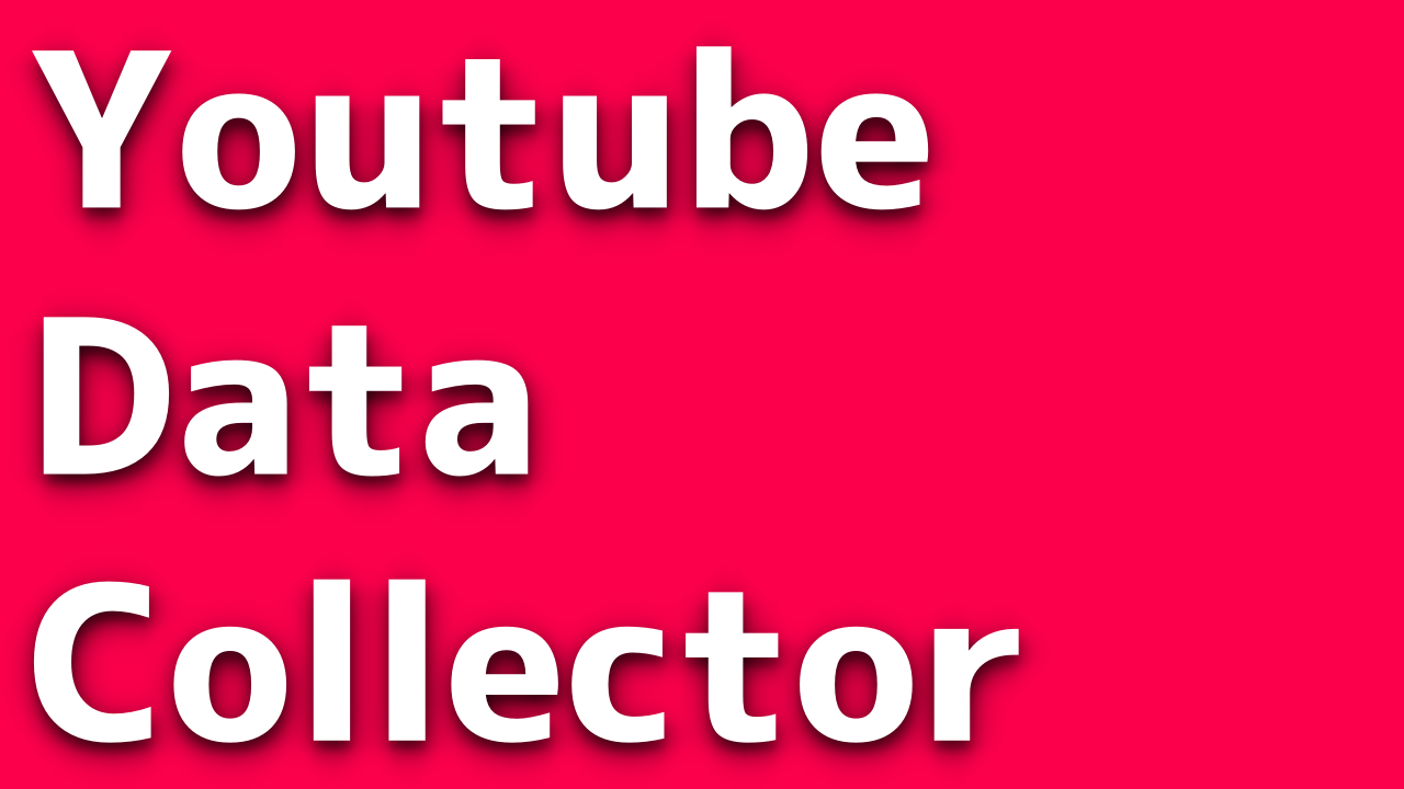 Youtube Data Collector